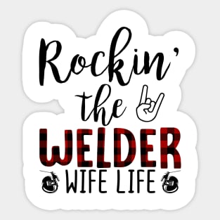 Rockin The Welder Wife Life Sticker